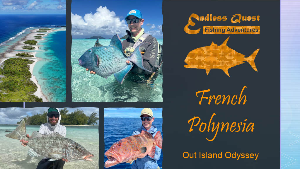 Endless Quest Fishing Adventures - French Polynesia